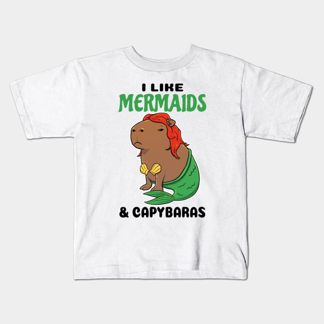 I like Mermaids and Capybaras Kids T-Shirt by capydays